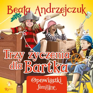 Trzy �yczenia dla Bartka - Beata Andrzejczuk