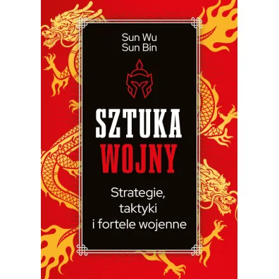 Sztuka wojny - Sun Bin, Sun Wu
