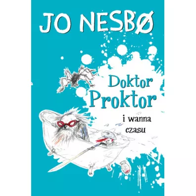 Doktor Proktor i wanna czasu. Doktor Proktor. Tom 2 - Jo Nesbo