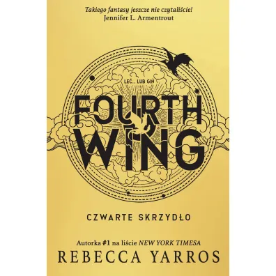 Fourth Wing. Czwarte Skrzyd�o - Rebecca Yarros