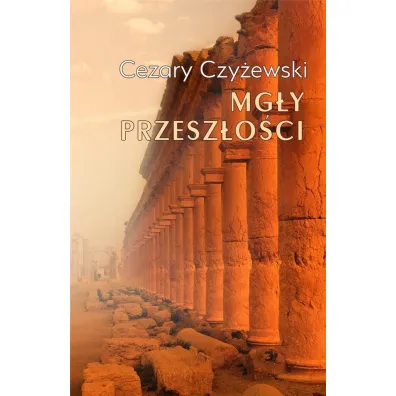 Mg�y przesz�o�ci - Cezary Czy�ewski