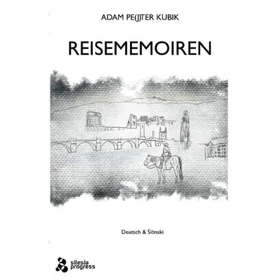 Reisememoiren - Adam Pejter Kubik