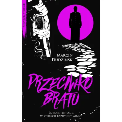 Przeciwko bratu. Trylogia Profanum. Tom 1 - Marcin  Dudzi�ski