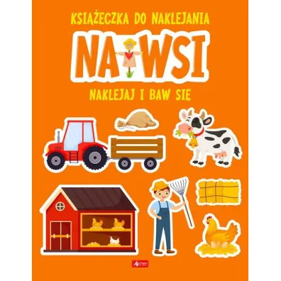 Na wsi. Ksi��eczka do naklejania