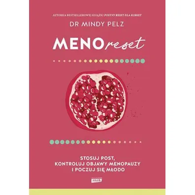 Menoreset. Stosuj post, kontroluj objawy menopauzy i poczuj si� m�odo