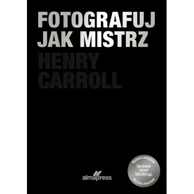 Fotografuj jak mistrz