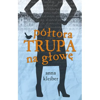P�tora trupa na g�ow� - Anna Kleiber