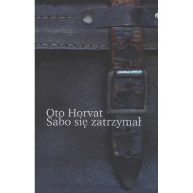 Sabo si� zatrzyma� - Oto Horvat