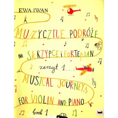 Muzyczne podr�e na skrzypce i fortepian z.1 - Iwan Ewa