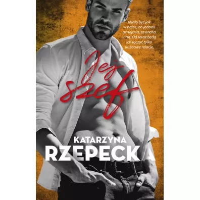 Jej szef. Seria G�rska. Tom 3 - Katarzyna Rzepecka