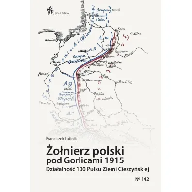 �o�nierz polski pod gorlicami 1915 - Franciszek  Latinik