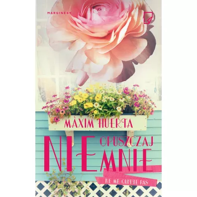 Nie opuszczaj mnie - M Xim Huerta