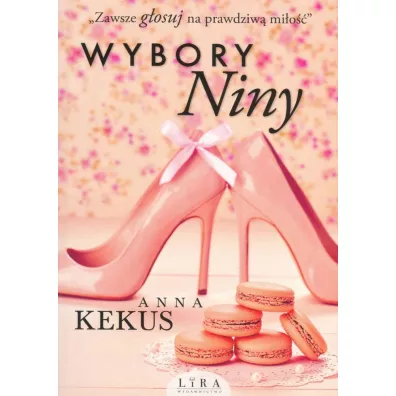 Wybory Niny. Tom 1 (pocket) - Anna Kekus