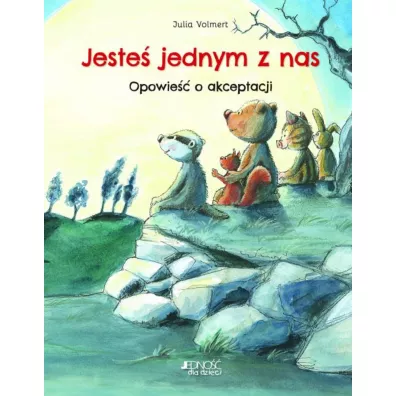 Jeste jednym z nas. Opowie o akceptacji - Julia Volmert