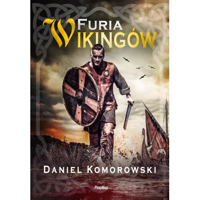Furia wiking�w. Tom 1 - Daniel  Komorowski