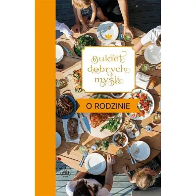 Bukiet dobrych my�li - o rodzinie - Ewa Skar�y�ska