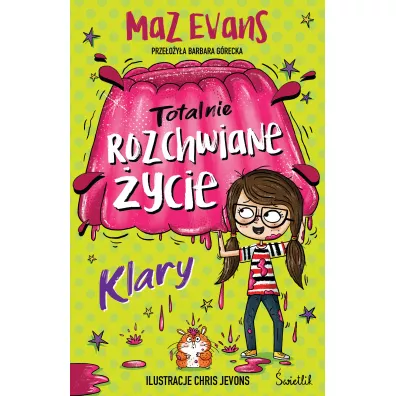 Totalnie rozchwiane �ycie Klary. �ycie Klary. Tom 2