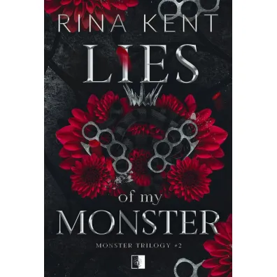 Lies of My Monster. Monster Trilogy. Tom 2 - Rina Kent