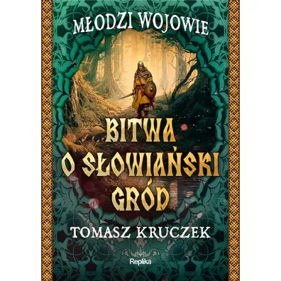 Bitwa o s�owia�ski gr�d - Tomasz Kruczek