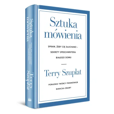Sztuka m�wienia. Spraw, �eby ci� s�uchano &ndash; sekrety speechwritera Bia�ego Domu