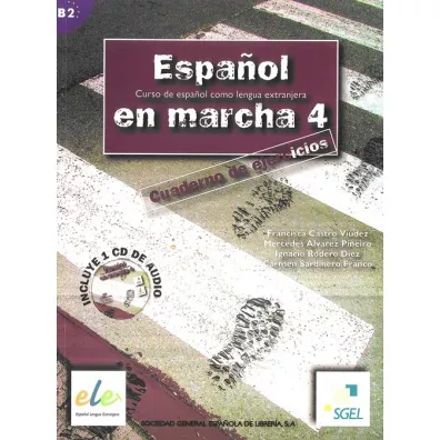 Espanol en marcha 4. Cuaderno de ejercicios - Alvarez Pinero Mercedes, Carmen Sardinero Francos, Francisca Castro Viudez, Ignacio Rodero Diez
