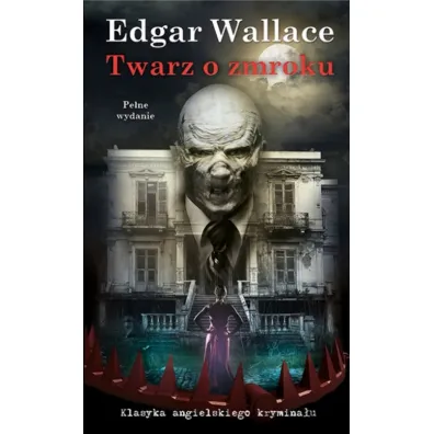 Twarz o zmroku - Edgar Wallace