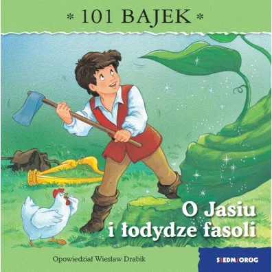 O Jasiu i �odydze fasoli. 101 bajek - Wies�aw Drabik
