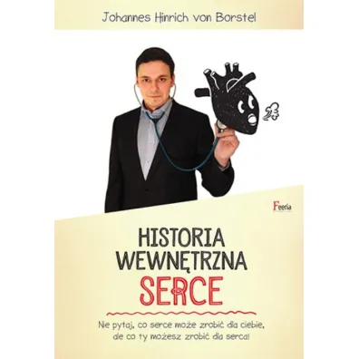 Historia wewn�trzna. Serce - Borstel Johannes Hinrich