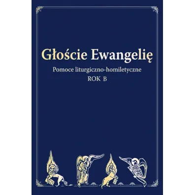 G�o�cie Ewangeli�. Rok B