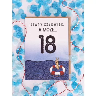 Nadwyraz.com Kartka 18 urodziny Stary cz�owiek, a mo�e