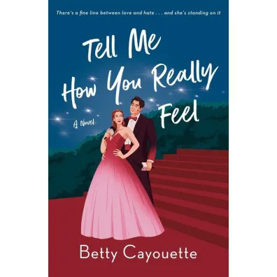 Tell Me How You Really Feel wer. angielska - Betty Cayouette