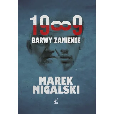 1989. Barwy zamienne - Marek Migalski