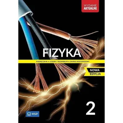 Fizyka 2. Podr�cznik. Liceum i technikum. Zakres rozszerzony - Barbara Sagnowska, Jadwiga Salach, Maria Fia�kowska