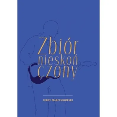 Zbi�r niesko�czony - Jerzy  Marcinkowski