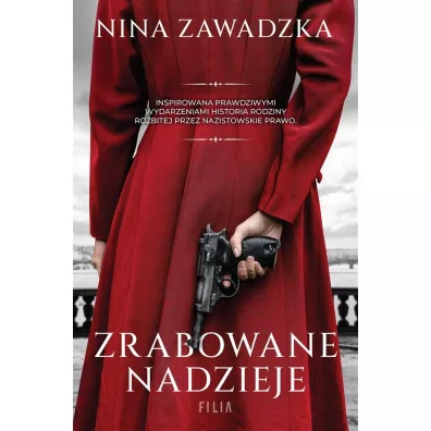 Zrabowane nadzieje - Nina  Zawadzka