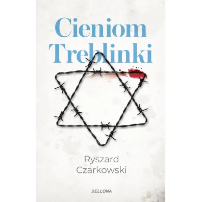 Cieniom Treblinki - Ryszard  Czarkowski
