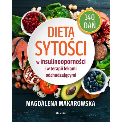 Dieta syto�ci w insulinooporno�ci i w terapii lekami odchudzaj�cymi - Magdalena Makarowska