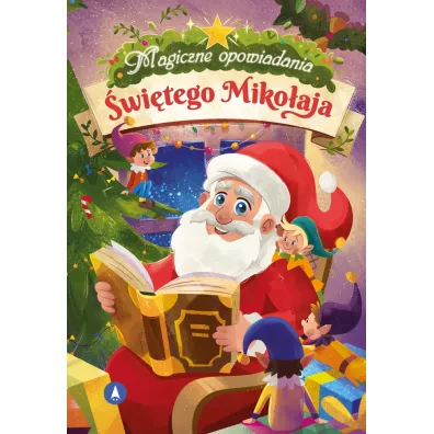Magiczne opowiadania witego Mikoaja - Monika  lizowska, Boena  Bobrzyk-Stokosa, Arleta Remiszewska