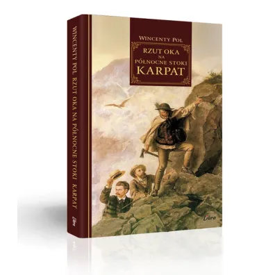 Rzut oka na p�nocne stoki Karpat - Wincenty Pol