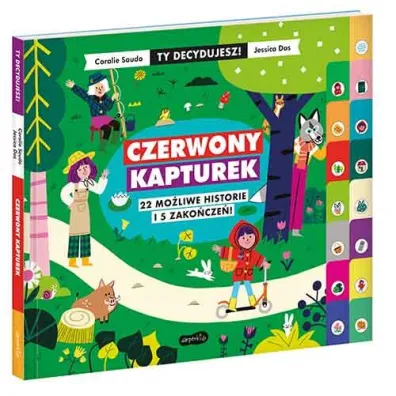 Czerwony Kapturek. 22 mo�liwe historie i 5 zako�cze�! Ty decydujesz!