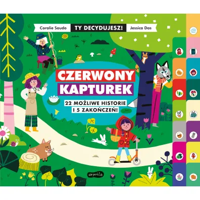 Czerwony Kapturek. 22 mo�liwe historie i 5 zako�cze�! Ty decydujesz!