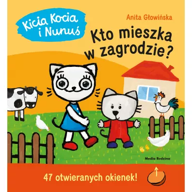 Kicia Kocia i Nunu. Kto mieszka w zagrodzie?