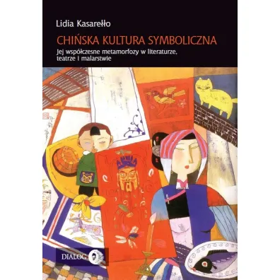 Chi�ska kultura symboliczna - Lidia Kasare��o