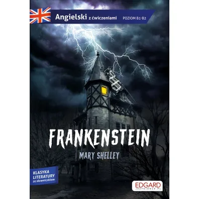 Frankenstein. Angielski z �wiczeniami. Poziom B1-B2