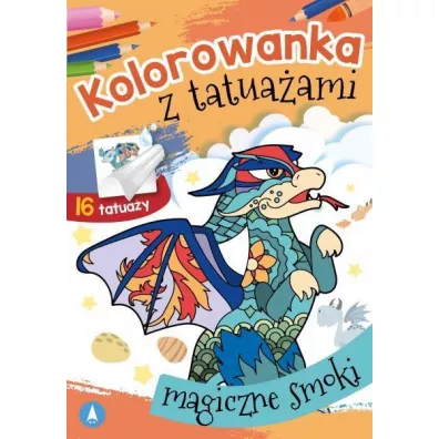 Kolorowanka z tatua�ami. Magiczne smoki