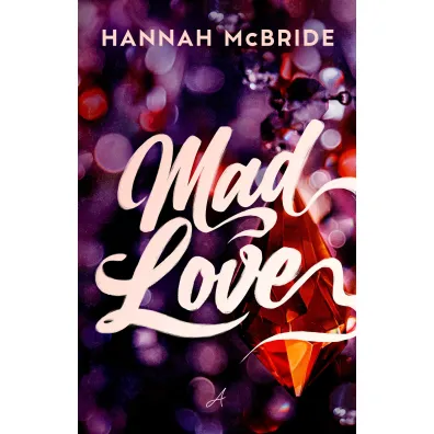 Mad Love - Hannah McBride