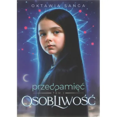 Osobliwo��. Przedpami��. Tom 1 - Oktawia  Sanga
