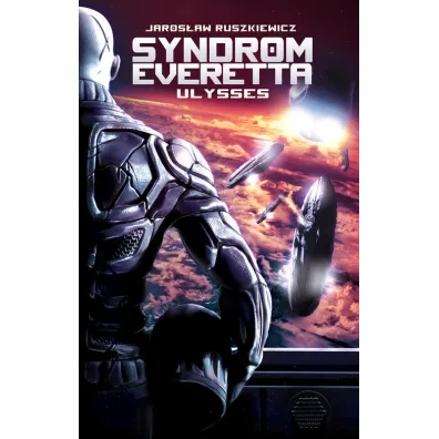 Ulysses. Syndrom Everetta. Tom 1 - Jaros�aw Ruszkiewicz