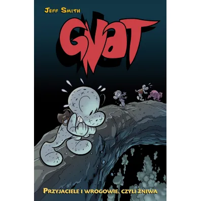Przyjaciele i wrogowie, czyli �niwa. Bone-Gnat. Tom 3 - Jeff Smith