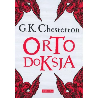 Ortodoksja w.2 - Gilbert Chesterton